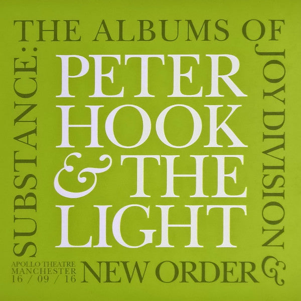 Peter Hook And The Light : Substance: The Albums Of Joy Division & New Order (Apollo Theatre Manchester 16 / 09 / 16) (3xCDr, Album)