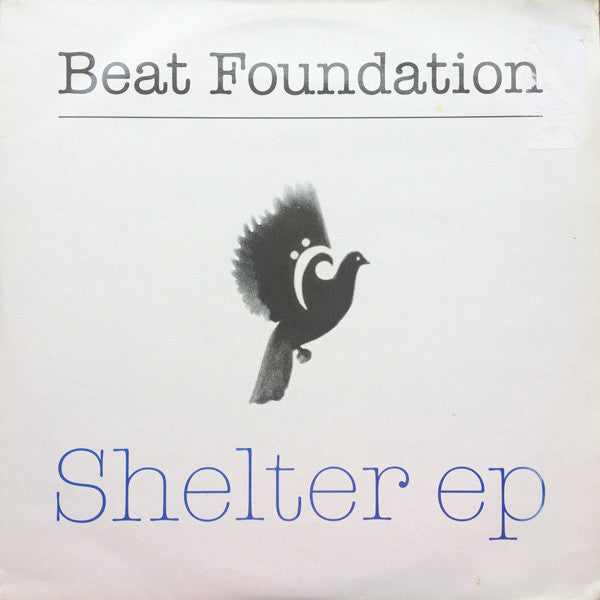 Beat Foundation : Shelter EP (2x12", EP)