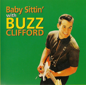 Buzz Clifford : Baby Sittin' with Buzz Clifford (CD, Comp)