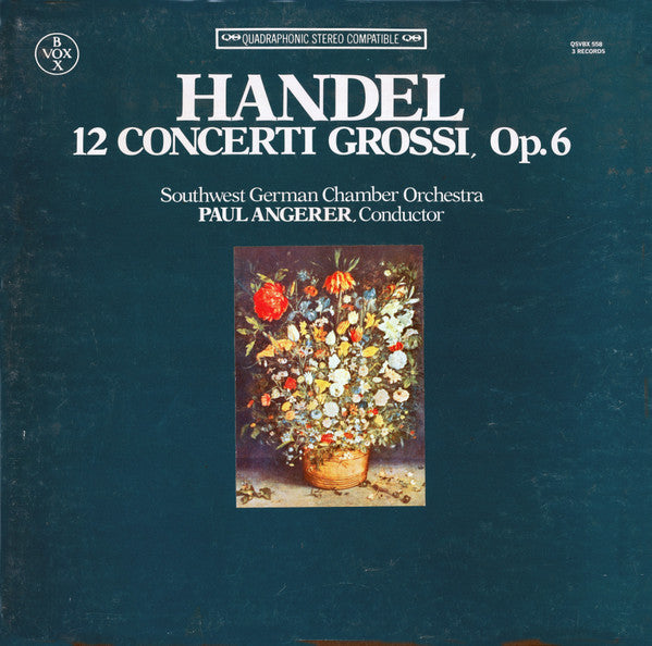 Georg Friedrich Händel - Südwestdeutsches Kammerorchester Conductor Paul Angerer : 12 Concerti Grossi, Op. 6 (3xLP, Quad + Box)