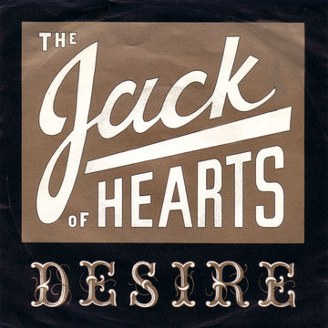 The Jack Of Hearts : Desire (7", Single)