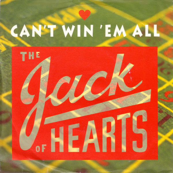 The Jack Of Hearts : Can't Win 'Em All (7", Single)