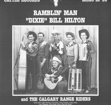 Dixie Bill Hilton And The Calgary Range Riders : Ramblin' Man (LP, Comp, Mono)