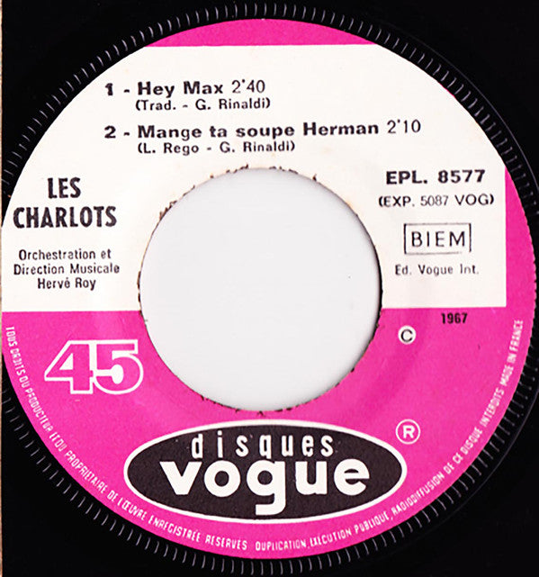 Les Charlots : Hey Max / Mange Ta Soupe Herman / Albert / Gros Bébé (7", EP)