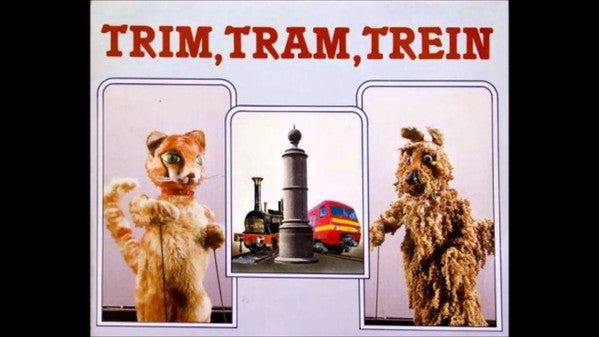 Mechels Stadspoppentheater : Trim, Tram, Trein (LP, Album)