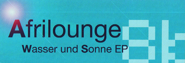 Afrilounge : Wasser & Sonne EP (12", EP)