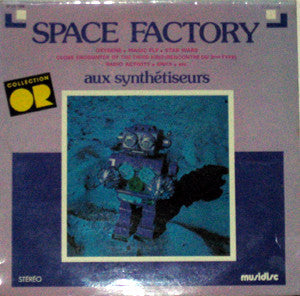 Space Factory (2) : Aux Synthétiseurs (LP)