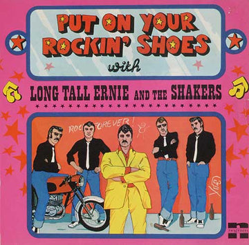 Long Tall Ernie And The Shakers : Put On Your Rockin' Shoes With Long Tall Ernie And The Shakers (LP, Album)