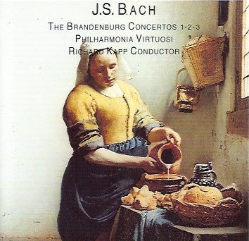 Johann Sebastian Bach - Philharmonia Virtuosi, Richard Kapp : The Brandenburg Concertos 1-2-3 (CD, Album)