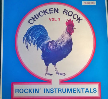 Various : Chicken Rock Vol. 3 - Fabulous Groups Rockin' Instrumentals (LP, Comp)