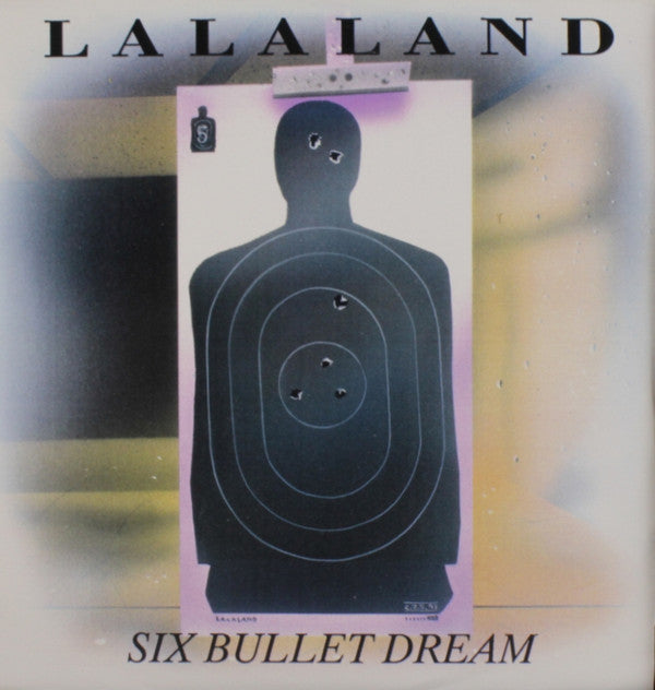 Lalaland : Six Bullet Dream (7", Bor)