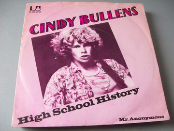 Cindy Bullens : High School History (7", Single)