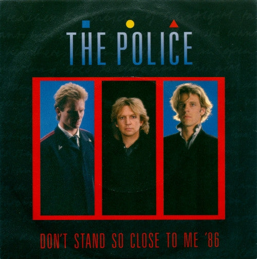 The Police : Don't Stand So Close To Me '86 (7", Single, Sil)