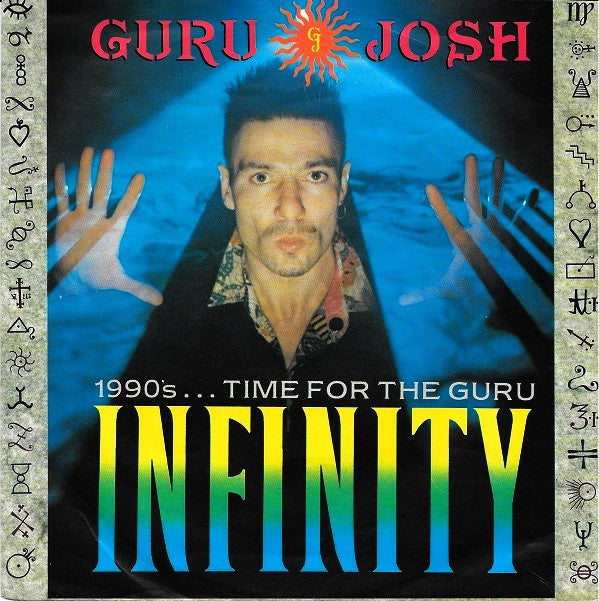 Guru Josh : Infinity (1990's...Time For The Guru) (7", Single)