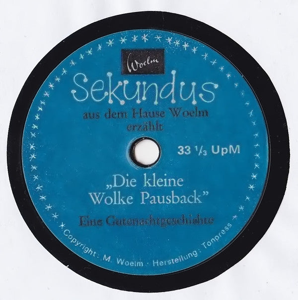 Sekundus : Die Kleine Wolke Pausback (Flexi, 7", S/Sided)