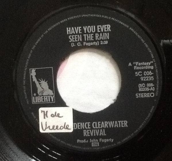 Creedence Clearwater Revival : Have You Ever Seen The Rain (7", Single, Pin)