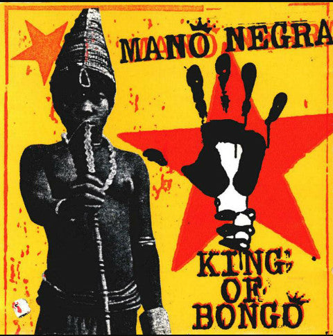 Mano Negra : King Of Bongo (LP, Album, Unofficial)