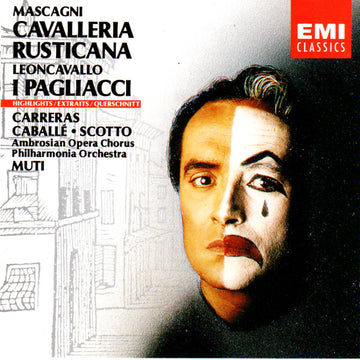 Pietro Mascagni, Ruggiero Leoncavallo, José Carreras, Montserrat Caballé, Renata Scotto, The Ambrosian Opera Chorus, Philharmonia Orchestra, Riccardo Muti : Cavalleria Rusticana / I Pagliacci Highlights (CD, RM)