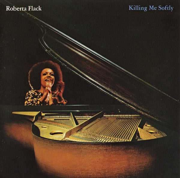 Roberta Flack : Killing Me Softly (CD, Album, RE, RM)