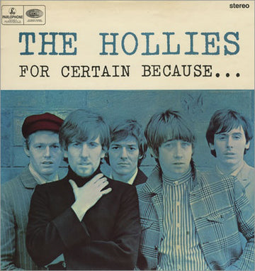 The Hollies : For Certain Because... (LP, Album)