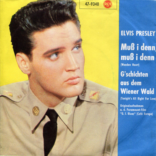 Elvis Presley : Muß I Denn, Muß I Denn (Wooden Heart) / G'schichten Aus Dem Wiener Wald (Tonight's All Right For Love) (7", Single, Mono, RE, S7 )