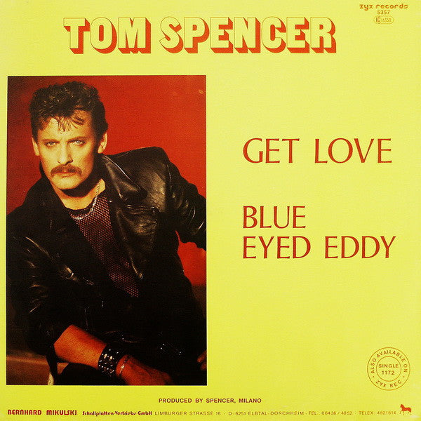 Tom Spencer (3) : Get Love / Blue Eyed Eddy (12", Maxi)