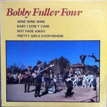 The Bobby Fuller Four : Wine, Wine, Wine (7", EP, Mono, Ltd, Num)