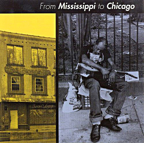 Various : From Mississippi To Chicago (CD)