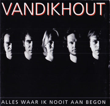 Van Dik Hout : Alles Waar Ik Nooit Aan Begon (CD, Album)