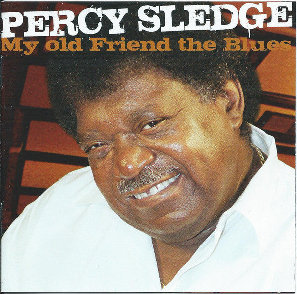 Percy Sledge : My Old Friend The Blues (CD, Album)