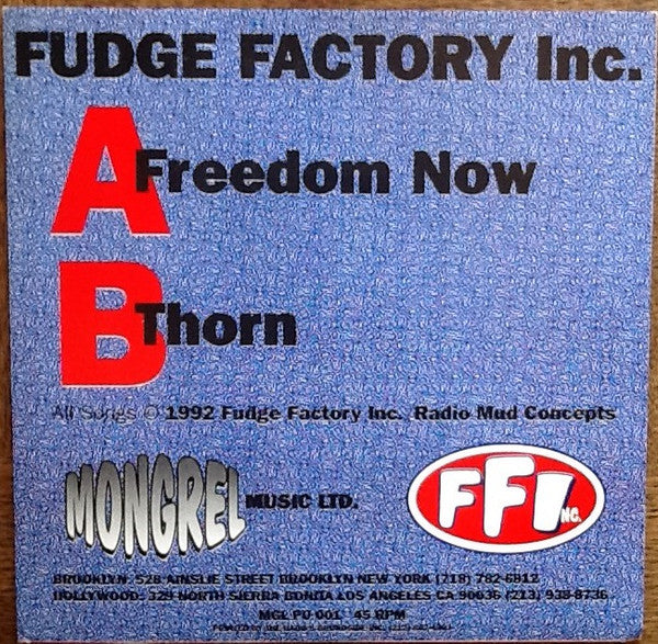 Fudge Factory Inc. : Freedom Now (7", Single)