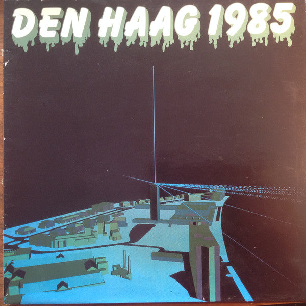 Various : Den Haag 1985 (LP, Album, Comp)