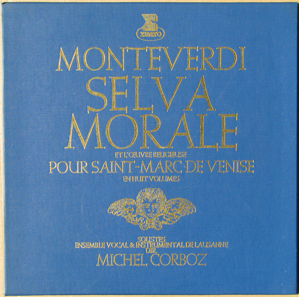 Claudio Monteverdi - Solistes de l'Ensemble Vocal de Lausanne, Ensemble Vocal De Lausanne & Ensemble Instrumental De Lausanne, Michel Corboz : Selva Morale Et L'Œuvre Religieuse De Saint-Marc De Venise En Huit Volumes (8xLP, RE + Box)