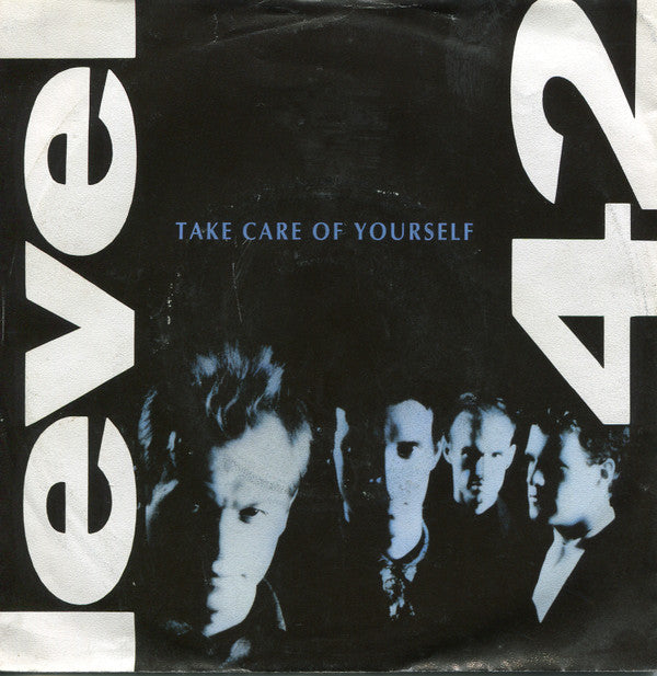 Level 42 : Take Care Of Yourself (7", Single)