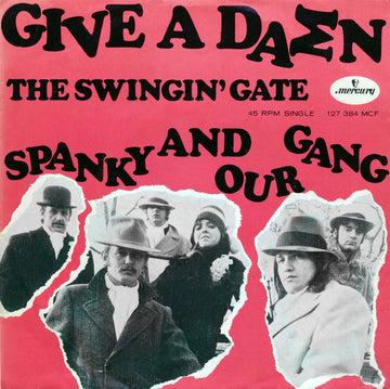 Spanky & Our Gang : Give A Damn / The Swingin' Gate (7")