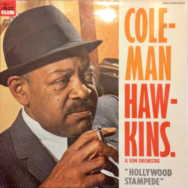 Coleman Hawkins And His Orchestra : Hollywood Stampede (LP, Comp, Mono, RE, RM)