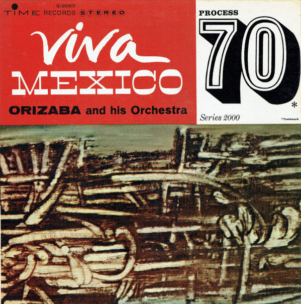 Orizaba And His Orchestra : Viva Mexico (Process 70) (LP, Album, Gat)