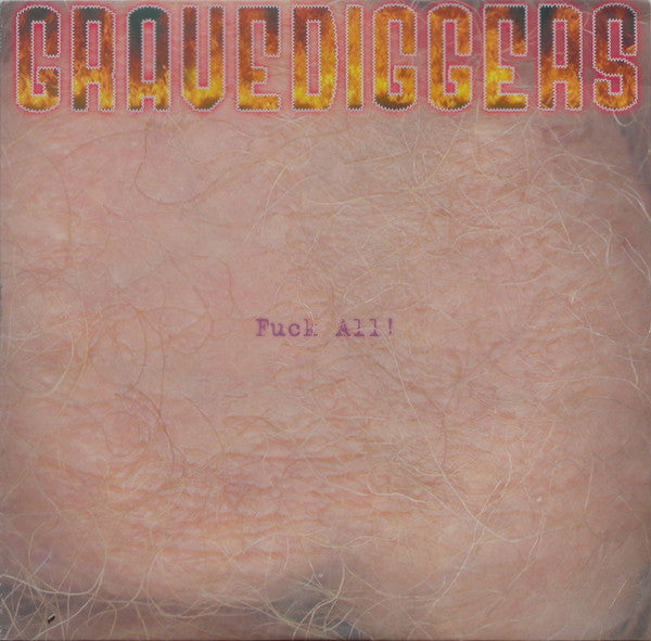 Gravediggers : Fuck All! (10")