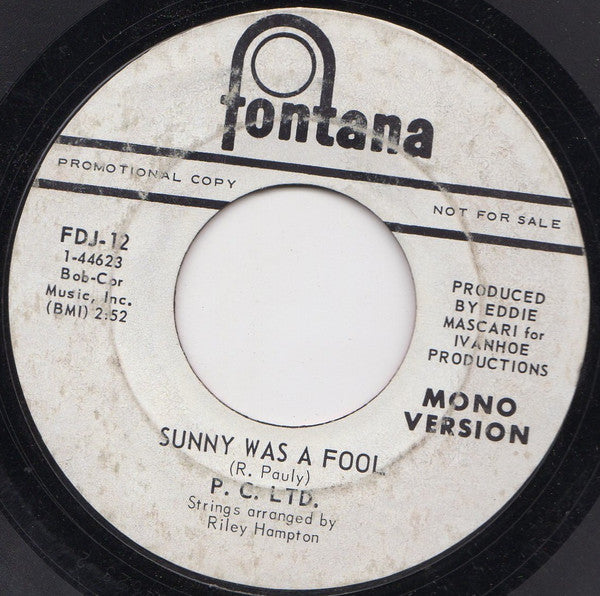 P. C. Ltd : Sunny Was A Fool  (7", Mono, Promo)