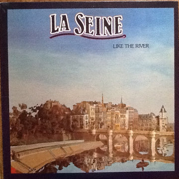 La Seine : Like The River (LP, Album, Win)