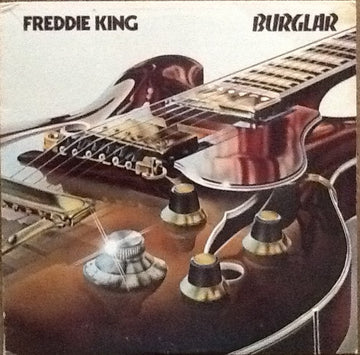 Freddie King : Burglar (LP, Album)