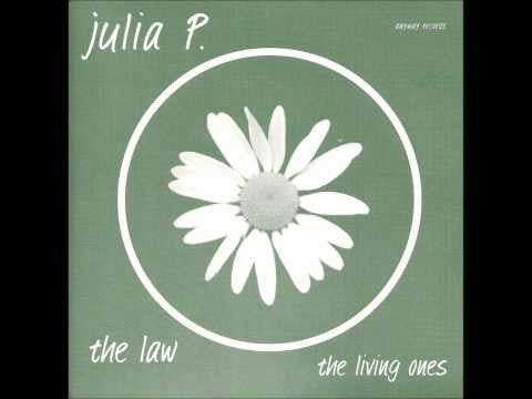 Julia P.* : The Law / The Living Ones (7", Single)