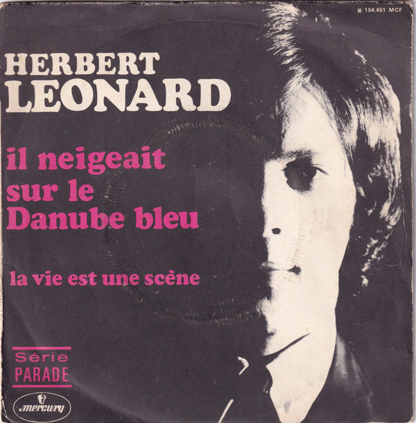 Herbert Léonard : Il Neigeait Sur Le Danube Bleu (7", Single)