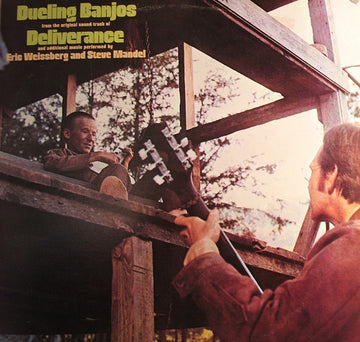 Eric Weissberg And Steve Mandell : Dueling Banjos From The Original Motion Picture Soundtrack Deliverance And Additional Music (LP, Album, RE)