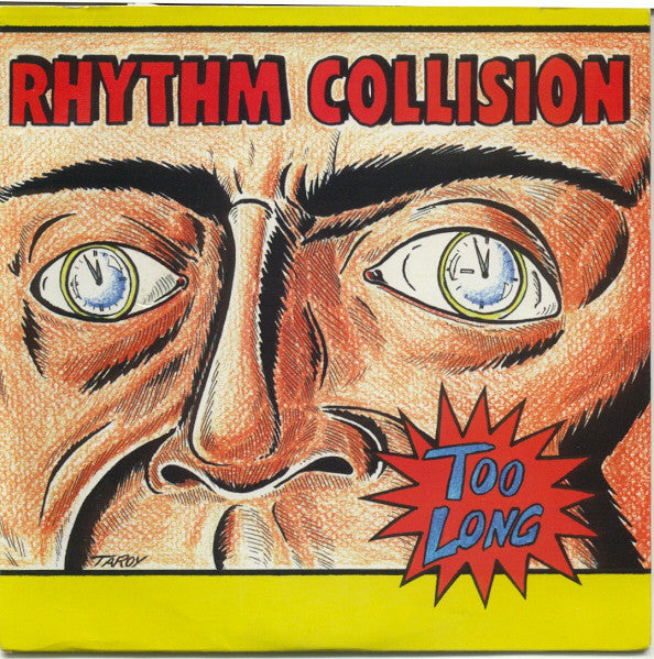 Rhythm Collision : Too Long (7")