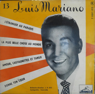 Luis Mariano : L'etranger Au Paradis / La Plus Belle Chose Du Monde / Amour, Castagnettes Et Tango / Donne Ton Coeur  (7", EP)