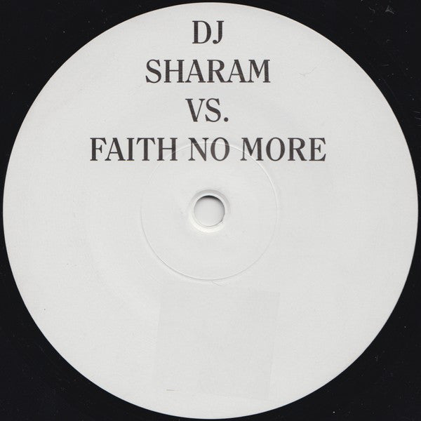 DJ Sharam* VS. Faith No More : Last Cup Of Sorrow (12", S/Sided, W/Lbl)