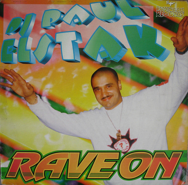 DJ Paul Elstak* : Rave On (12")