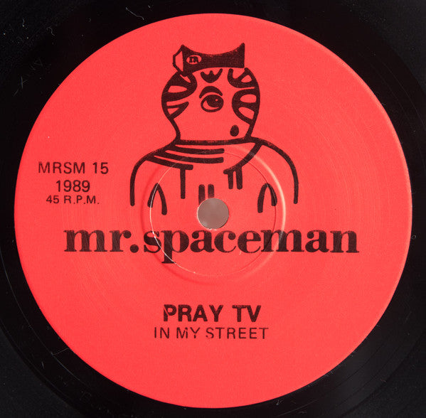Pray TV : In My Street (7", Single)