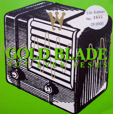 Gold Blade : Not Even Jesus (7", Single, Ltd, Num)